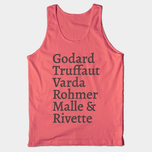 Godard Truffaut Varda Rohmer Malle Rivette - French New Wave Cinema Legends Tank Top by DankFutura